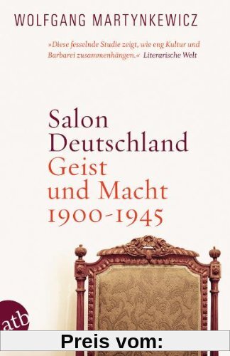 Salon Deutschland: Geist und Macht 1900-1945